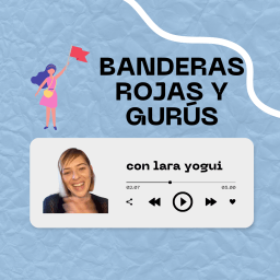 Banderas Rojas y Gurús (en Yoga)